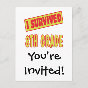 I SURVIVED 8TH GRADE INVITATION