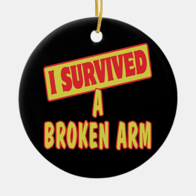 I SURVIVED A BROKEN ARM CERAMIC TREE DECORATION (Front)