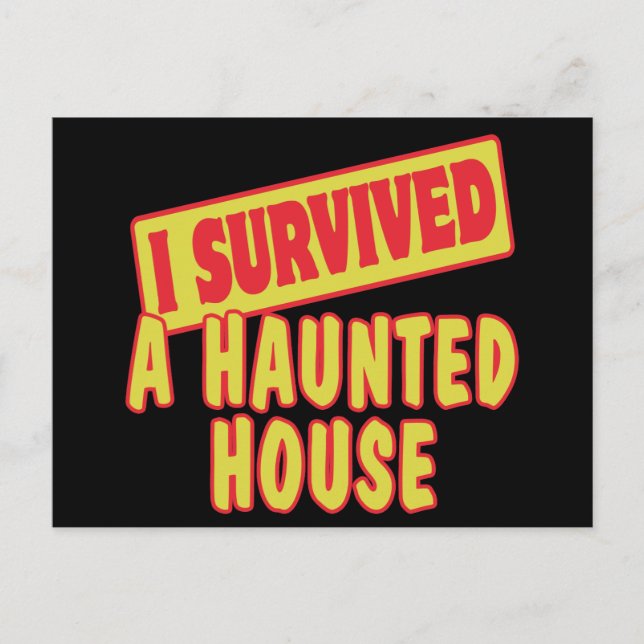I SURVIVED A HAUNTED HOUSE POSTCARD (Front)