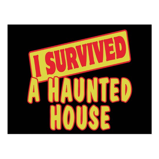 I SURVIVED A HAUNTED HOUSE POSTCARD