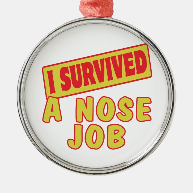 I SURVIVED A NOSE JOB METAL TREE DECORATION (Front)
