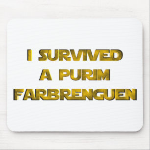 I survived a Purim Farbrenguen Mouse Mat
