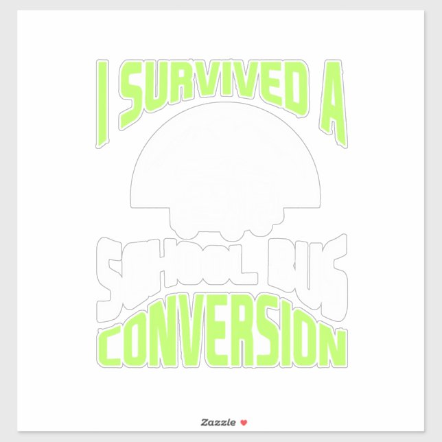 I Survived A School Bus Conversion (Sheet)