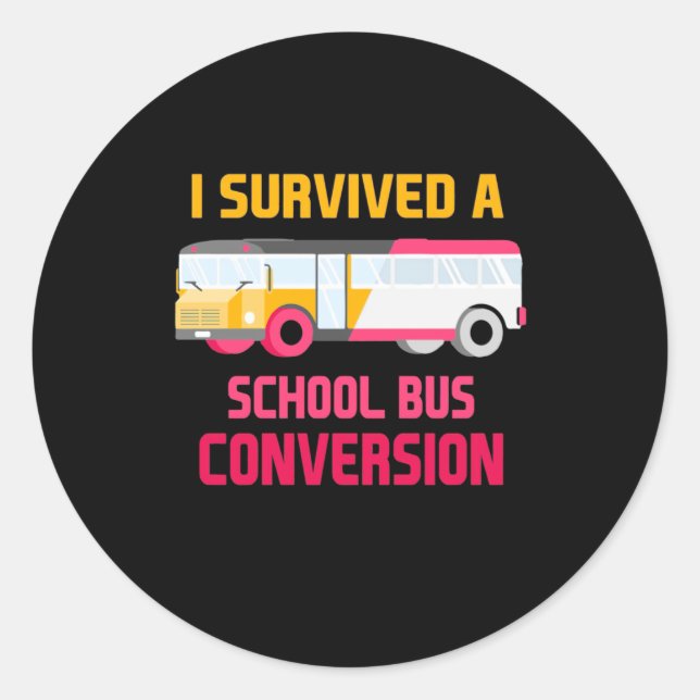 I Survived A School Bus Conversion Classic Round Sticker (Front)