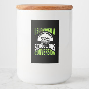 I Survived A School Bus Conversion Food Label