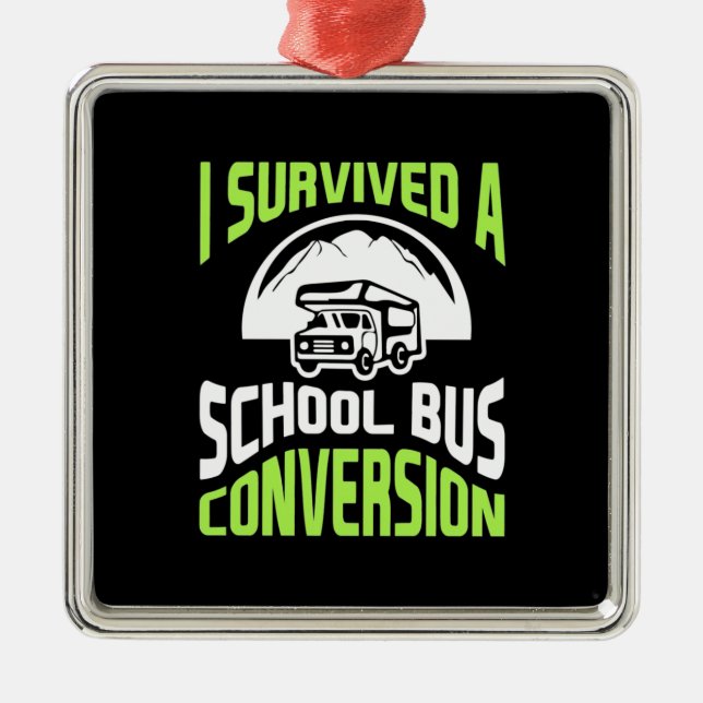 I Survived A School Bus Conversion Metal Tree Decoration (Front)