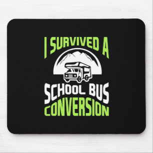 I Survived A School Bus Conversion Mouse Mat