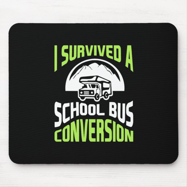 I Survived A School Bus Conversion Mouse Mat (Front)