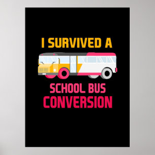 I Survived A School Bus Conversion Poster