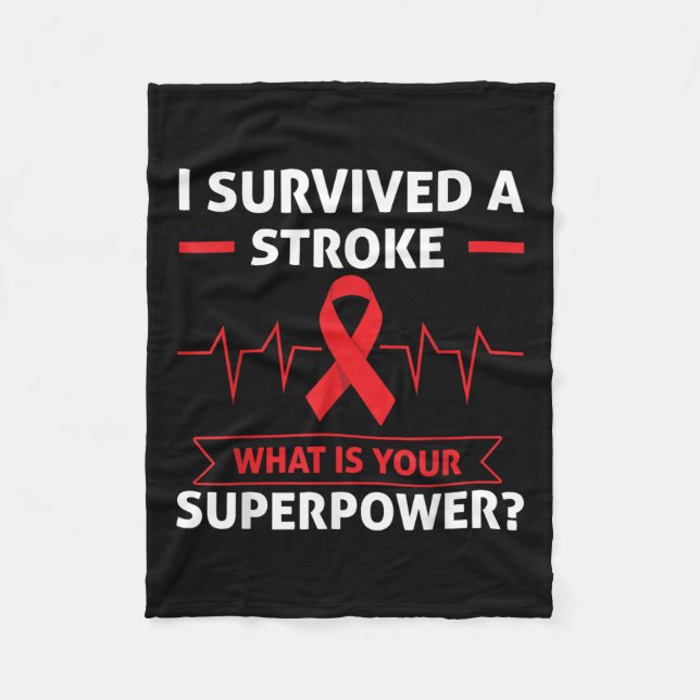 I Survived A Stroke What Is Your Superpower Heart  Fleece Blanket (Front)
