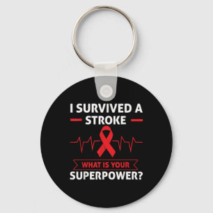 I Survived A Stroke What Is Your Superpower Heart  Key Ring