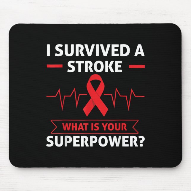 I Survived A Stroke What Is Your Superpower Heart  Mouse Mat (Front)