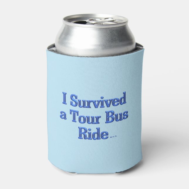 I Survived a Tour Bus Ride blue can cooler 2-side (Can Front)