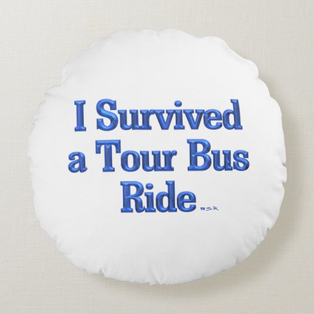 I Survived a Tour Bus Ride white poly throw pillow (Front)