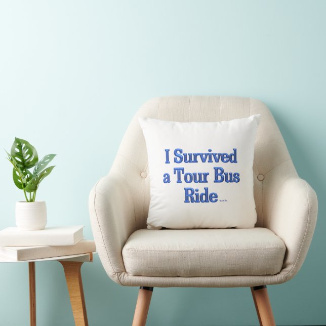 I Survived a Tour Bus Ride white sq throw pillow (Chair)