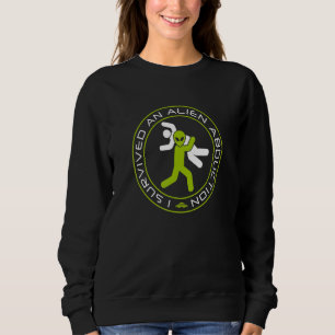 I Survived An Alien Abduction - Ancient Alien Theo Sweatshirt