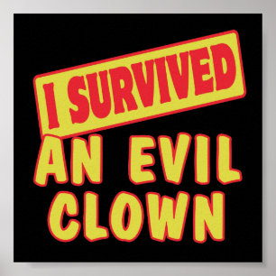 I SURVIVED AN EVIL CLOWN POSTER