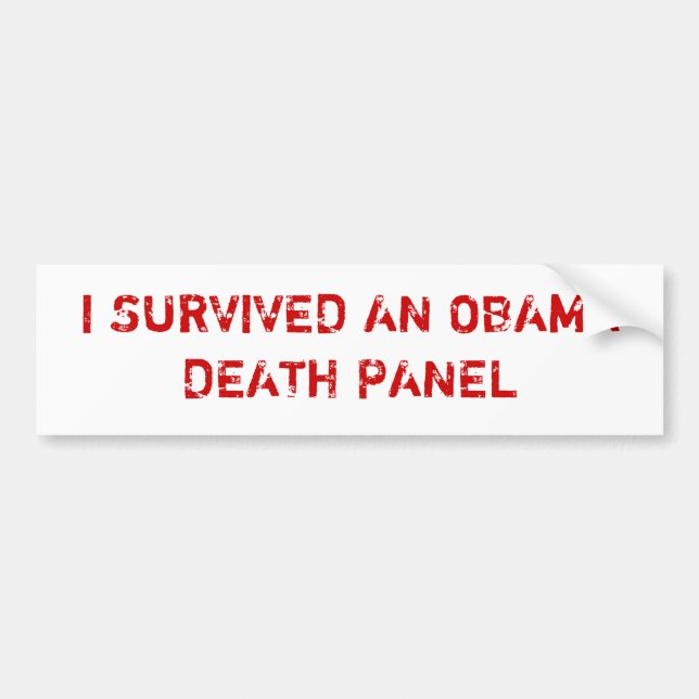 I SURVIVED AN OBAMA DEATH PANEL BUMPER STICKER (Front)