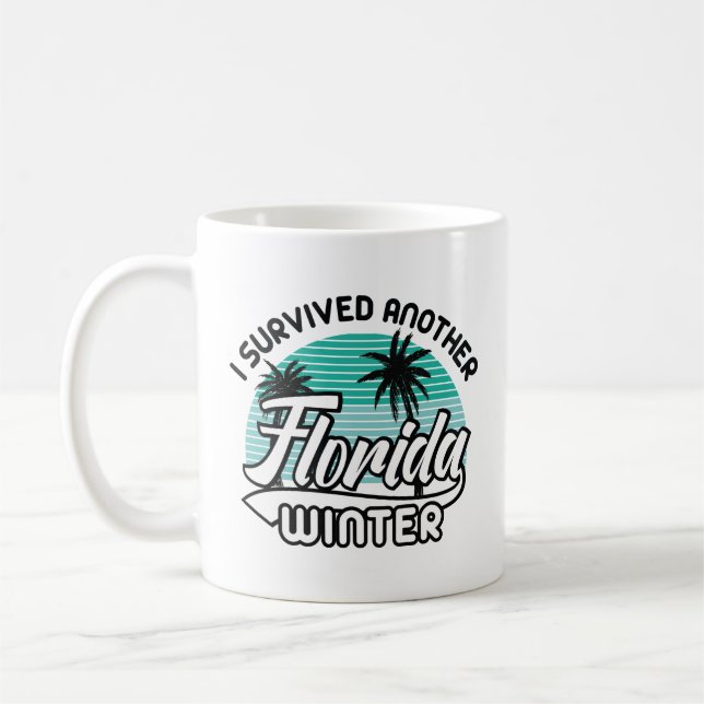 I Survived Another Florida Winter Coffee Mug (Left)