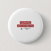 I Survived Another Meeting