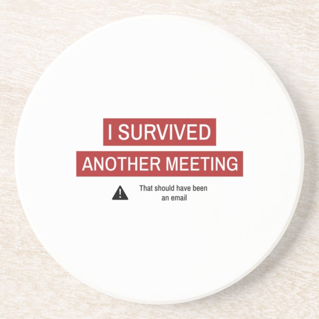 I Survived Another Meeting Coaster (Front)
