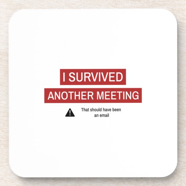 I Survived Another Meeting Coaster (Front)