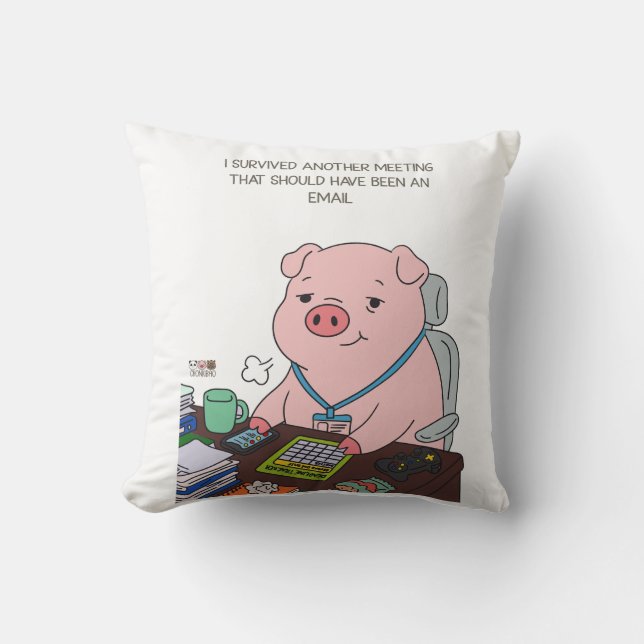I Survived Another Meeting Cushion (Front)