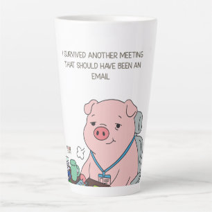 I Survived Another Meeting Latte Mug