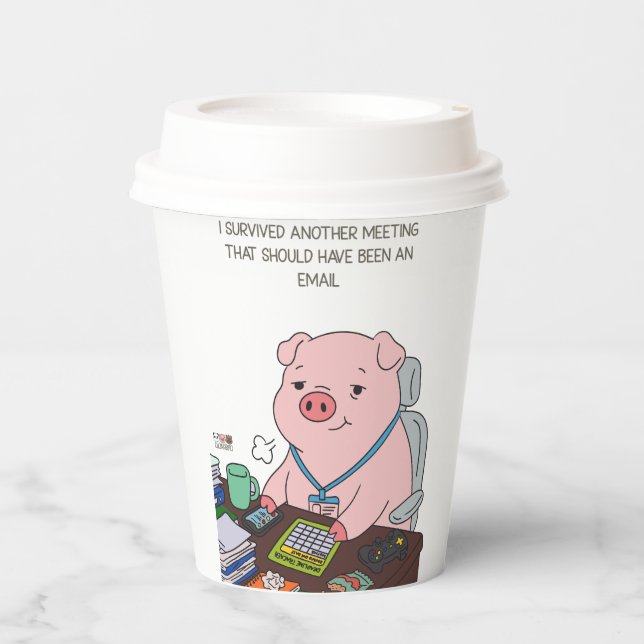 I Survived Another Meeting Paper Cups (Front)