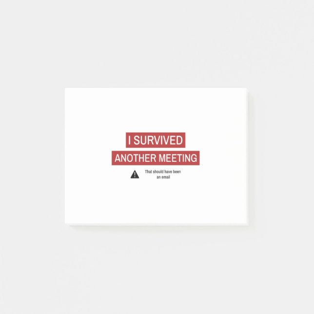 I Survived Another Meeting Post-it Notes (Front)