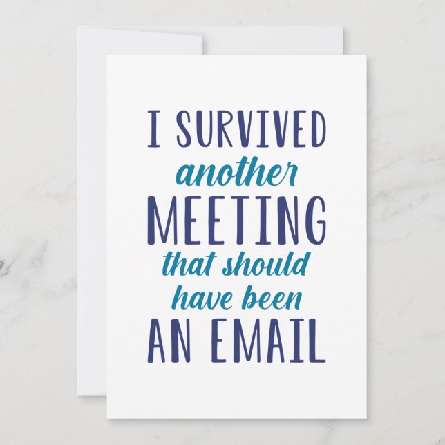 I Survived Another Meeting Thank You Card (Front)
