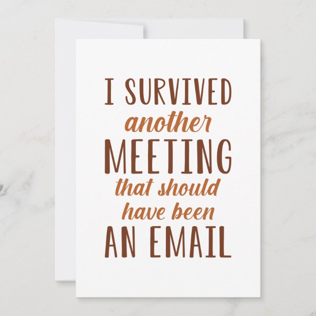 I Survived Another Meeting Thank You Card (Front)