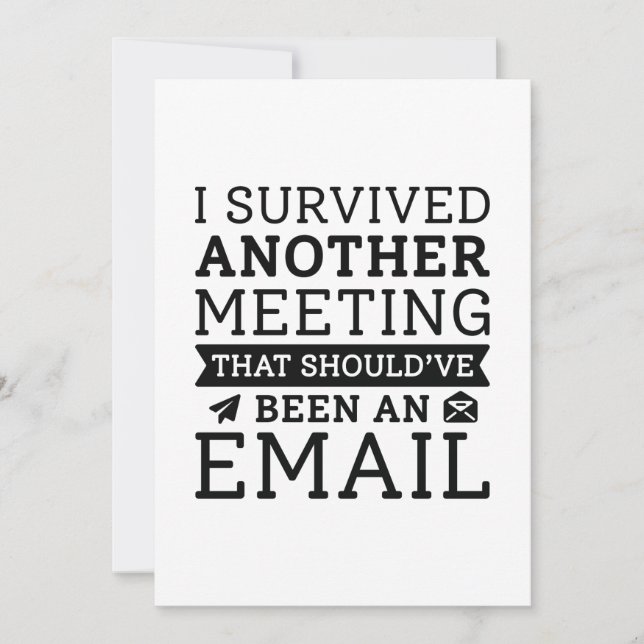 I Survived Another Meeting Thank You Card (Front)