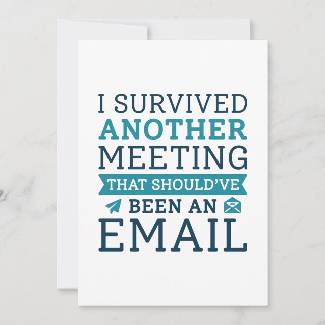 I Survived Another Meeting Thank You Card (Front)