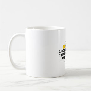 I Survived Another Meeting That Could Have Been An Coffee Mug