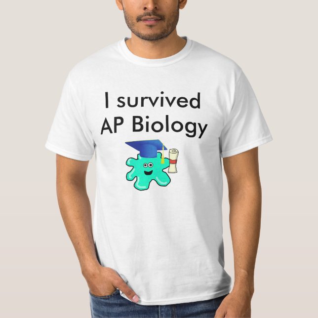 I Survived AP Biology T-Shirt (Front)