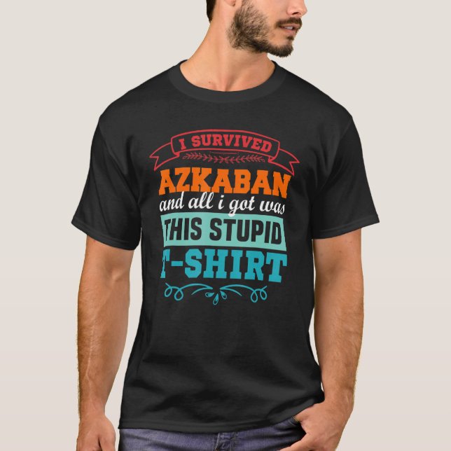 I Survived Askaban  Funny Men Women Kids Youth T-Shirt (Front)
