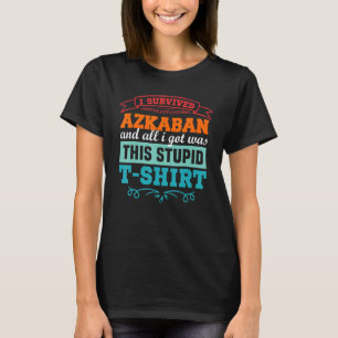 I Survived Askaban Funny Men Women Kids Youth T-Shirt