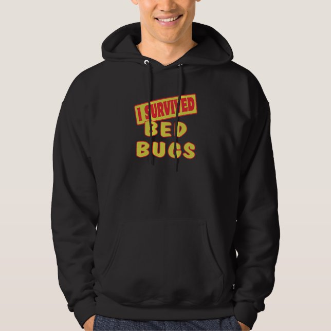 I SURVIVED BED BUGS HOODIE (Front)