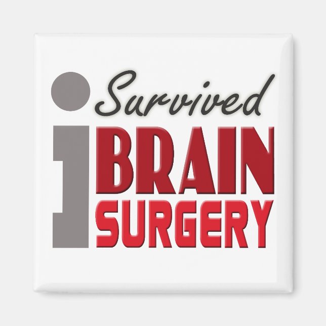 I Survived Brain Surgery Magnet (Front)