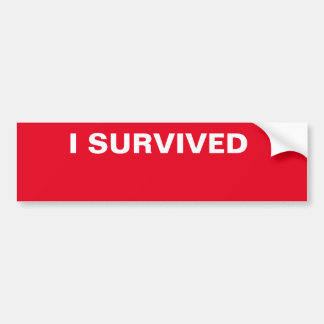 I Survived Bumper Sticker