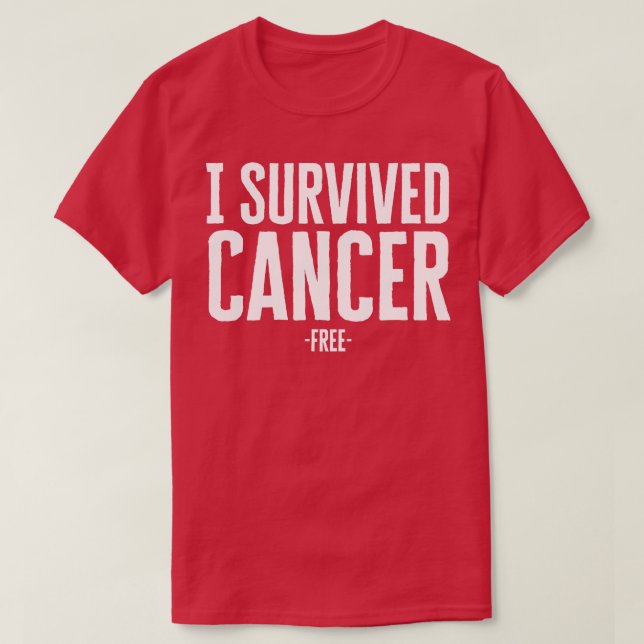 I Survived Cancer T-Shirt (Design Front)