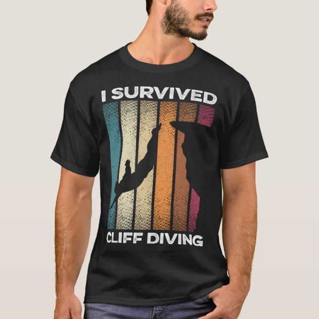 I Survived Cliff Diving Cliff Dive Cliff Jumping T T-Shirt (Front)
