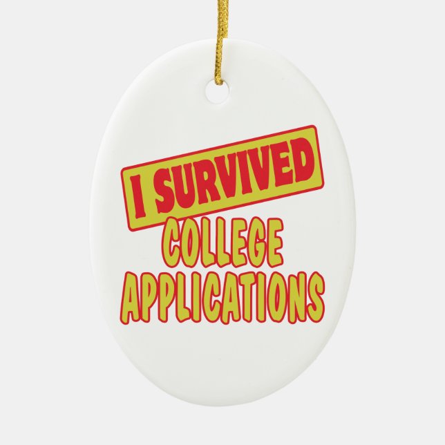 I SURVIVED COLLEGE APPLICATIONS CERAMIC TREE DECORATION (Front)