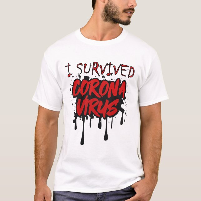 i survived coronavirus T-Shirt (Front)