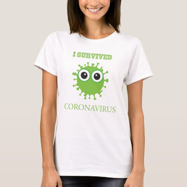 I Survived Coronavirus T-Shirt (Front)