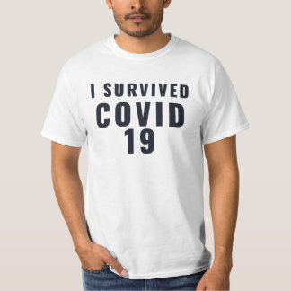 I Survived Covid 19 T-Shirt