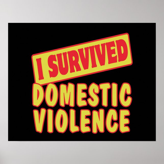 I SURVIVED DOMESTIC VIOLENCE POSTER (Front)