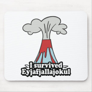 I survived Eyjafjallajokul Volcano Mouse Mat