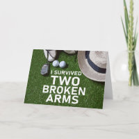 I survived from two broken arm  for golfer green